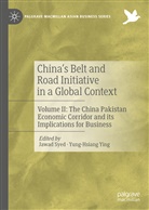 Jawa Syed, Jawad Syed, Ying, Ying, Yung-Hsiang Ying - China's Belt and Road Initiative in a Global Context
