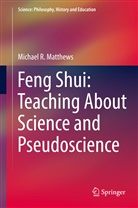 Michael R Matthews, Michael R. Matthews - Feng Shui: Teaching About Science and Pseudoscience