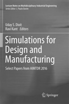 Uday S. Dixit, Kant, Kant, Ravi Kant, Uda S Dixit, Uday S Dixit - Simulations for Design and Manufacturing