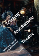 Glenn D'Cruz - Teaching Postdramatic Theatre