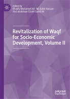 Abd Elrahman Elzahi Saaid Ali, Khalifa Mohamed Ali, Abd elrahman Elzahi Saaid Ali, M Kabir Hassan, M. Kabir Hassan, Kabir Hassan... - Revitalization of Waqf for Socio-Economic Development, Volume II