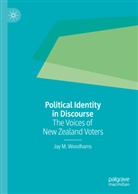Jay M Woodhams, Jay M. Woodhams - Political Identity in Discourse