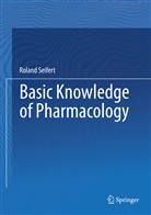 Roland Seifert - Basic Knowledge of Pharmacology