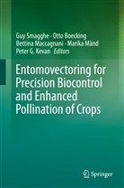 Ott Boecking, Otto Boecking, Peter G. Kevan, Bettina Maccagnani, Bettina Maccagnani et al, Marika Mänd... - Entomovectoring for Precision Biocontrol and Enhanced Pollination of Crops