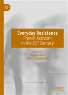 Brun Frère, Bruno Frère, Jacquemain, Jacquemain, Marc Jacquemain - Everyday Resistance