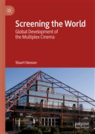 Stuart Hanson - Screening the World