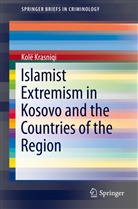 Kolë Krasniqi - Islamist Extremism in Kosovo and the Countries of the Region