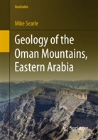 Mike Searle - Geology of the Oman Mountains, Eastern Arabia