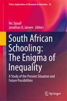 D Jansen, D Jansen, Jonathan D. Jansen, Ni Spaull, Nic Spaull - South African Schooling: The Enigma of Inequality