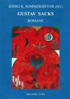 Gustav Sack, Joer K Sommermeyer, Joerg K Sommermeyer, Joerg K. Sommermeyer, Syrg, Syrg... - Gustav Sacks Romane
