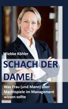 Wiebke Köhler - Schach der Dame!