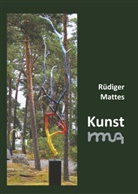 Rüdiger Mattes - Kunst rma