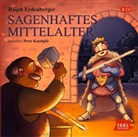 Ralph Erdenberger, Peter Kaempfe, Ramona Nehrings - Sagenhaftes Mittelalter, 2 Audio-CD (Hörbuch)