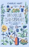 Charlie Hart - No Fear Gardening