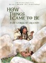 Rachel Qitsualik-Tinsley, Sean Qitsualik-Tinsley, Emily Fiegenschuh, Patricia Ann Lewis-Macdougall - How Things Came to Be