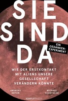 Andreas Anton, Andreas (Dr. Anton, Andreas (Dr.) Anton, Michae Schetsche, Michael Schetsche, Michael (Prof. Dr. Schetsche - Sie sind da