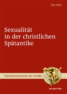 Eva Elm - Sexualität in der christlichen Spätantike