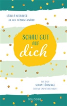 Tobias Conrad, Tobias (Dr. Conrad, Tobias (Dr.) Conrad, Ursula Neubauer, Ursula (Mag. Neubauer, Ursula (Mag.) Neubauer - Schau gut auf dich