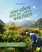 Liesa Rechenburg - Dort oben sehe ich euch wachsen