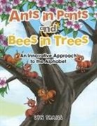 Lyn Traill - Ants in Pants and Bees in Trees