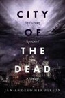 Jan Andrew Henderson - City of the Dead