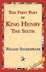 William Shakespeare, 1stworld Library, Library 1stworld Library - The First Part of King Henry the Sixth