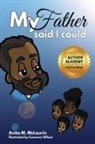Anita M. McLaurin - My Father Said I Could