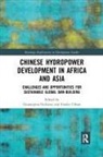 Giuseppina (School of Oriental and Afri Siciliano, Giuseppina Urban Siciliano, Giuseppina Siciliano, Frauke Urban - Chinese Hydropower Development in Africa and Asia