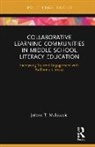 Jolene Malavasic, Jolene T. Malavasic, Malavasic Jolene - Collaborative Learning Communities in Middle School Literacy Education