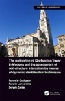 Rosella Cadignani, Rosella (Conservation of Historic Build Cadignani, Rosella Lancellotta Cadignani, Rossella Cadignani, Sabia Donato, Renato Lancellotta... - Restoration of Ghirlandina Tower in Modena and the Assessment of