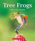 Moira Rose Donohue - Tree Frogs: Life in the Leaves (Nature's Children)