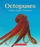 Mara Grunbaum - Octopuses: Clever Ocean Creatures (Nature's Children)