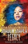 Daniel Jose Older, Daniel José Older, Daniel Jost Older - Shadowshaper Legacy