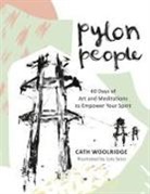 Cath Woolridge, Lois Seco - Pylon People