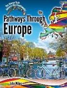 John Miles, John C Miles, John C. Miles - Pathways Through Europe