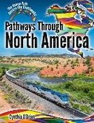 Cynthia O'Brien - Pathways Through North America