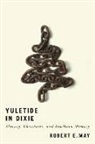 Robert E May, Robert E. May - Yuletide in Dixie