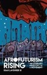 Isiah Lavender, Isiah Lavender III - Afrofuturism Rising