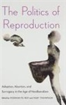 Modhumita (EDT)/ Thompson Roy, Modhumita Roy, Mary Thompson - The Politics of Reproduction