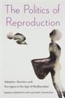 Modhumita (EDT)/ Thompson Roy, Modhumita Roy, Mary Thompson - The Politics of Reproduction