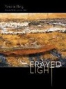 Yonatan Berg, Yonatan Chen Berg, Joanna Chen - Frayed Light