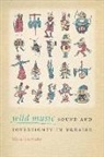 Maria Sonevytsky - Wild Music