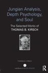 Thomas B Kirsch, Thomas B. Kirsch, Kirsch Thomas B. - Jungian Analysis, Depth Psychology, and Soul
