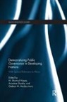 Shamsul M. Shyaka Haque, Shamsul Shyaka Haque, Anastase Haque Shyaka, M. Shamsul Haque, Shamsul Haque, Shamsul M Haque... - Democratizing Public Governance in Developing Nations
