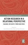 Lone (Aalborg University Hersted, Lone Ness Hersted, Søren Frimann, Lone Hersted, Ottar Ness - Action Research in a Relational Perspective