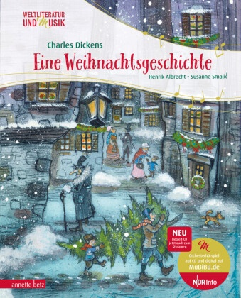 Henri Albrecht, Henrik Albrecht, Charles Dickens, Susanne Smajic, Susanne Smajić - Eine Weihnachtsgeschichte (Weltliteratur und Musik mit CD)