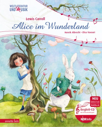Henrik Albrecht, Lewi Carroll, Lewis Carroll, Elisa Vavouri - Alice im Wunderland (Weltliteratur und Musik mit CD)