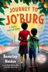 Beverley Naidoo, Beverley/ Velasquez Naidoo, Eric Velasquez - Journey to Jo'burg