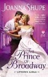 Joanna Shupe, Shupe Joanna - The Prince of Broadway