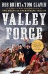Tom Clavin, Clavin Tom, Bob Drury, Bob/ Clavin Drury - Valley Forge